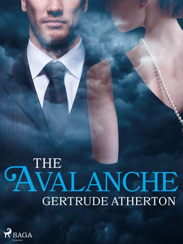 The Avalanche - Gertrude Atherton