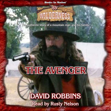 The Avenger (Wilderness Series, Book 69) - David Robbins