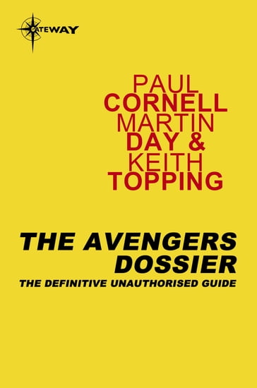 The Avengers Dossier - Keith Topping - Martin Day - Paul Cornell