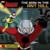 The Avengers: Earth s Mightiest Heroes!: Man in the Ant Hill