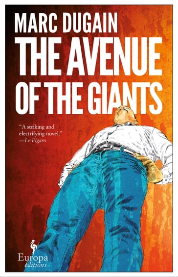 The Avenue of the Giants - Marc Dugain