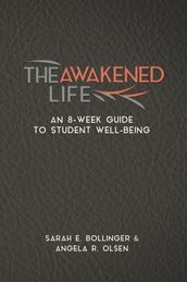 The Awakened Life