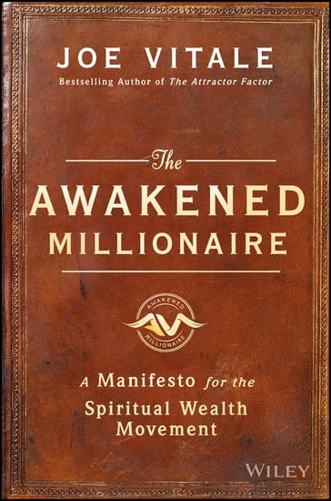 The Awakened Millionaire - Joe Vitale