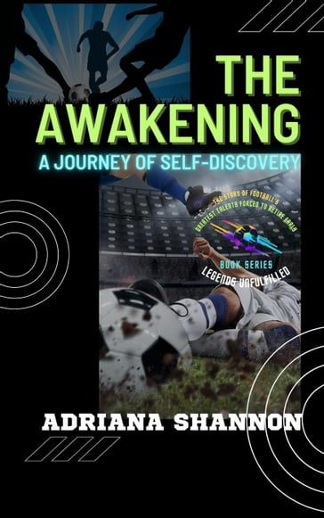 The Awakening: A Journey of Self-Discovery - Adriana Shannon
