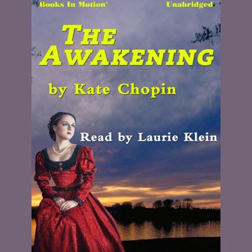 The Awakening - Kate Chopin