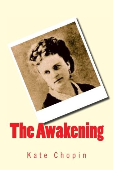 The Awakening - Kate Chopin