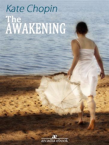 The Awakening - Kate Chopin