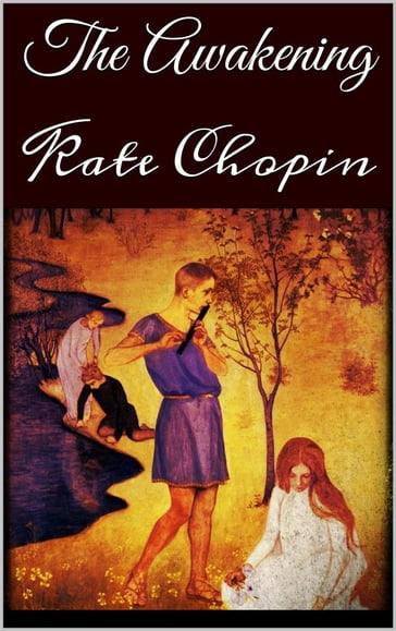 The Awakening - Kate Chopin