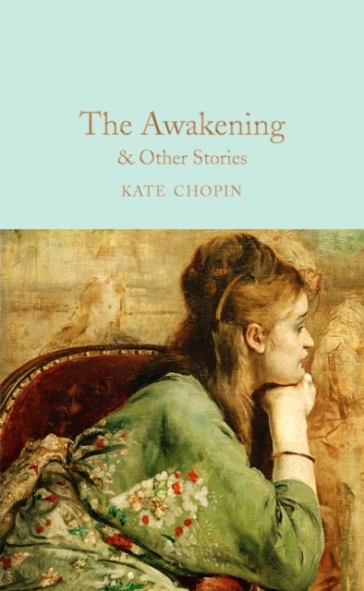 The Awakening & Other Stories - Kate Chopin