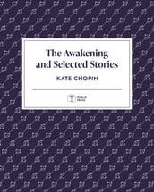 The Awakening and Selected Stories Publix Press