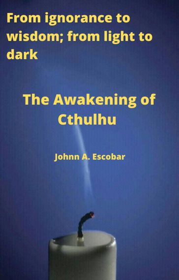 The Awakening of Cthulhu - Johnn A. Escobar