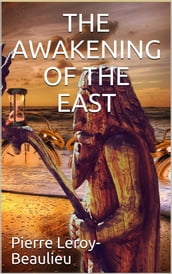 The Awakening of the East / SiberiaJapanChina