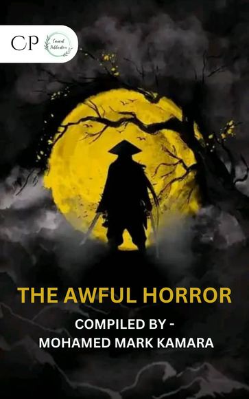 The Awful Horror - Mohamed Mark Kamara