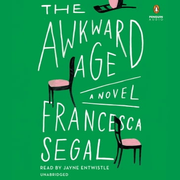 The Awkward Age - Francesca Segal