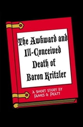 The Awkward and Ill-Conceived Death of Baron Kritzler