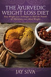 The Ayurvedic Weight Loss Diet