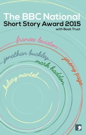 The BBC National Short Story Award 2015