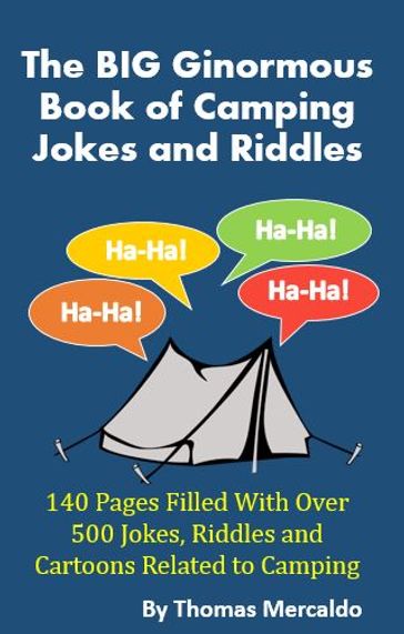 The BIG Ginormous Book of Camping Jokes and Riddles - Thomas Mercaldo