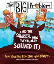 The BIG Problem (and the Squirrel Who Eventually Solved It)