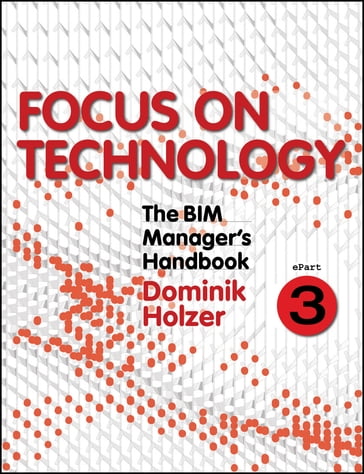 The BIM Manager's Handbook, Part 3 - Dominik Holzer