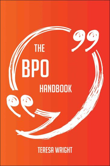 The BPO Handbook - Everything You Need To Know About BPO - Teresa Wright
