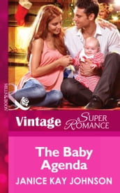 The Baby Agenda (Mills & Boon Vintage Superromance) (9 Months Later, Book 65)