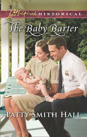 The Baby Barter (Mills & Boon Love Inspired Historical) - Patty Smith Hall