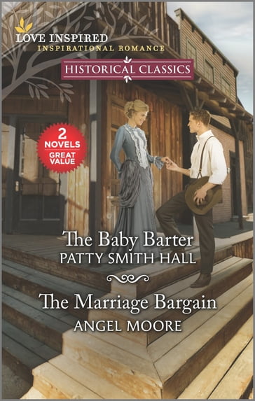 The Baby Barter and The Marriage Bargain - Angel Moore - Patty Smith Hall