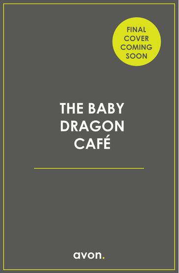 The Baby Dragon Café (The Baby Dragon series, Book 1) - A. T. Qureshi