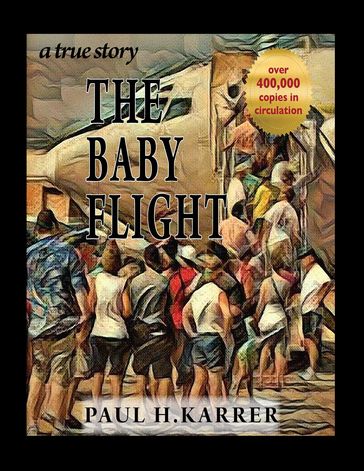 The Baby Flight - Paul H. Karrer