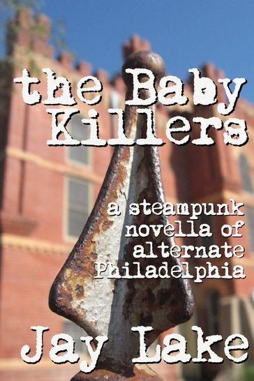 The Baby Killers - Jay Lake