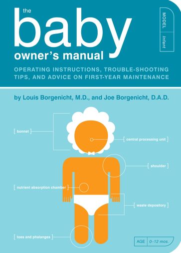 The Baby Owner's Manual - M.D. Louis Borgenicht - Joe Borgenicht