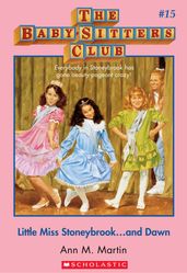 The Baby-Sitters Club #15: Little Miss Stonybrook...and Dawn