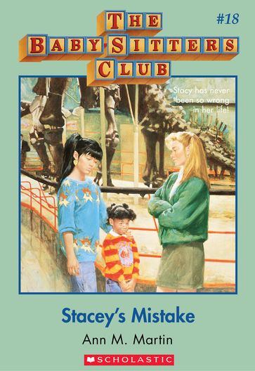 The Baby-Sitters Club #18: Stacey's Mistake - Ann M. Martin