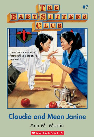 The Baby-Sitters Club #7: Claudia and Mean Janine - Ann M. Martin