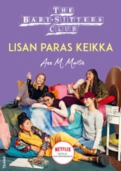 The Baby-Sitters Club. Lisan paras keikka