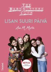 The Baby-Sitters Club. Lisan suuri päivä