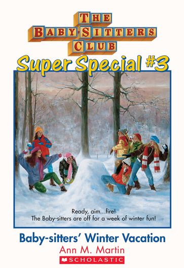 The Baby-Sitters Club Super Special #3: Baby-Sitters' Winter Vacation - Ann M. Martin