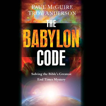 The Babylon Code - Paul McGuire - Troy Anderson