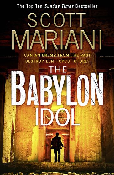 The Babylon Idol (Ben Hope, Book 15) - Scott Mariani