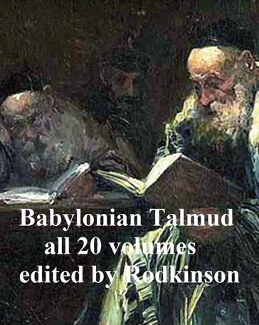 The Babylonian Talmud - Michael Rodkinson