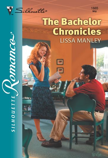 The Bachelor Chronicles (Mills & Boon Silhouette) - Lissa Manley