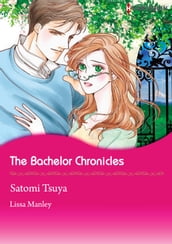 The Bachelor Chronicles (Harlequin Comics)