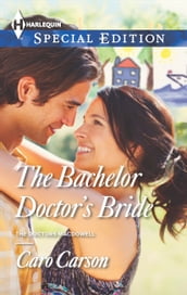 The Bachelor Doctor s Bride