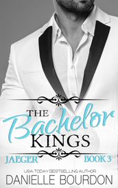 The Bachelor Kings: Jaeger Book Three