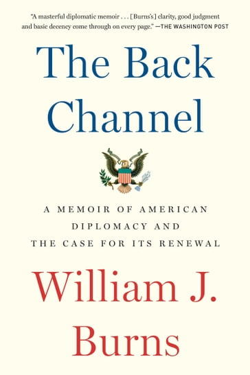 The Back Channel - William J. Burns