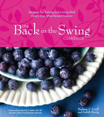 The Back in the Swing Cookbook - Barbara C. Unell - Judith Fertig