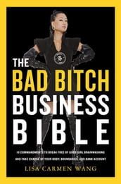 The Bad Bitch Business Bible