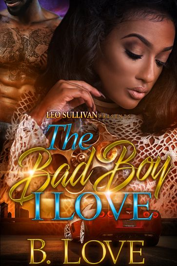 The Bad Boy I Love - B. Love