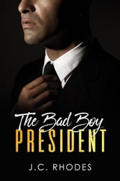 The Bad Boy President